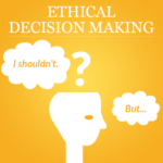 Ethical Decision Making